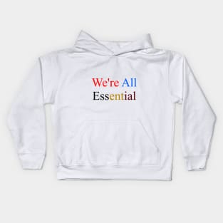 We're All Essential Kids Hoodie